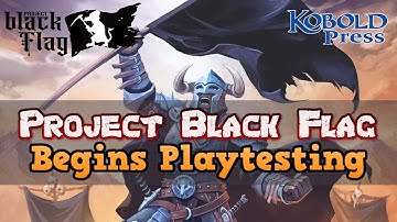 Project Black Flag from Kobold Press Begins Playtesting