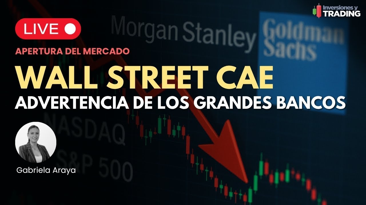 Nasdaq y el S&P 500 caen -1% tras advertencia de Morgan Stanley y Goldman  Sachs.