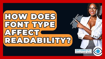 How Does Font Type Affect Readability? - Optometry Knowledge Base