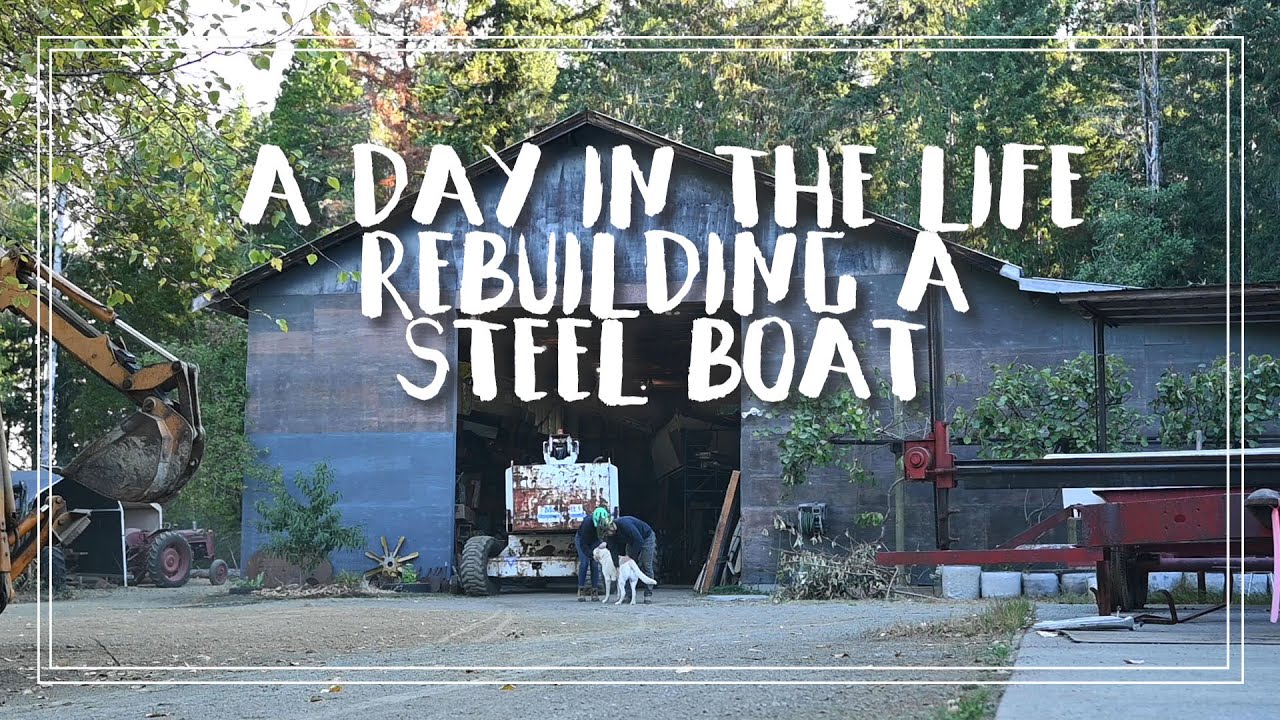 A Day in the Life of a Steel Boat Restoration | Ch 5 E 34