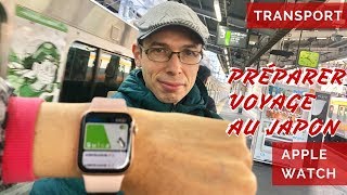 Carte de transport Tôkyô : transférer Suica dans Apple Watch Comment préparer voyage Japon CONSEIL