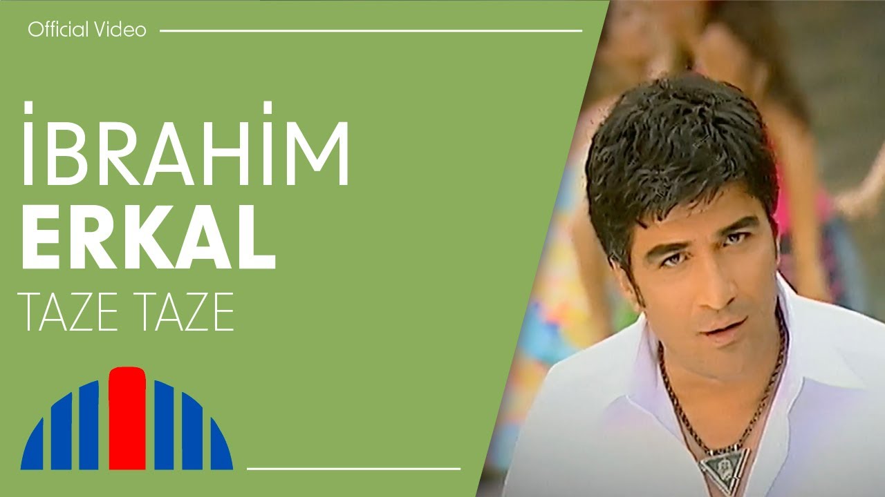 İbrahim Erkal - Taze Taze (Official Video)