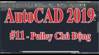 Autocad Tutorial - Part 11 Pulley