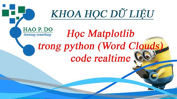 [DS] Học Matplotlib (Word Clouds)