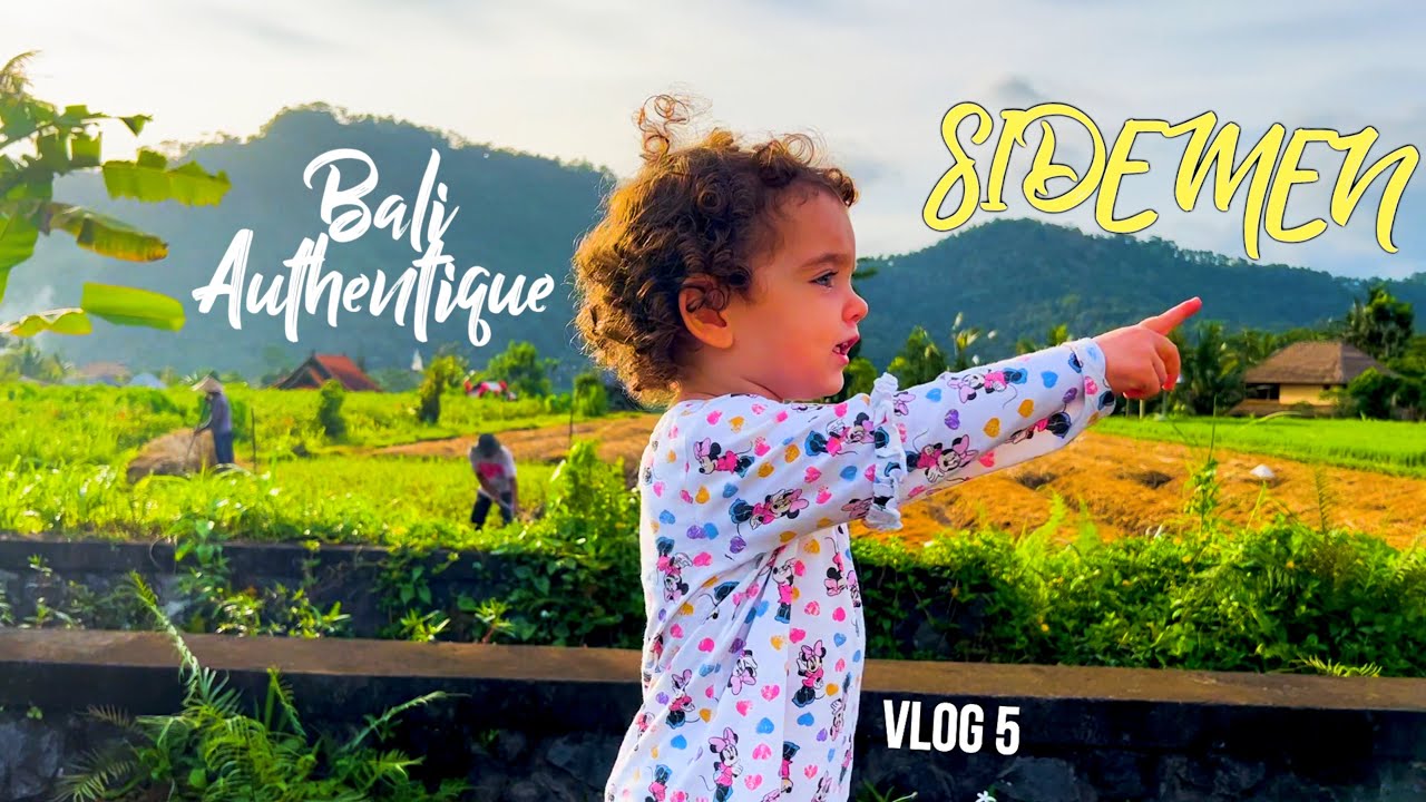 BALI Authentique #5 - SIDEMEN : L' endroit le plus RELAX de BALI ?