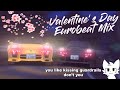 💛Nonstop Eurobeat Valentine&#39;s Day 2024 Mix🖤