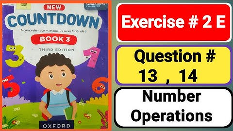 Oxford countdown book3 third edition unit 2|Number Operations|countdown3 exercise 2E|3 class math 2E