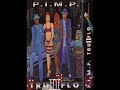 Tru II Flo - P.I.M.P.
