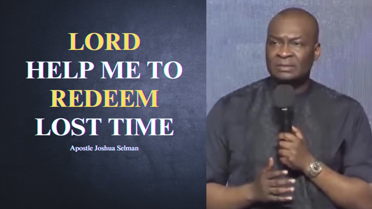 Господи, помоги мне наверстать упущенное время || Апостол Джошуа Селман
