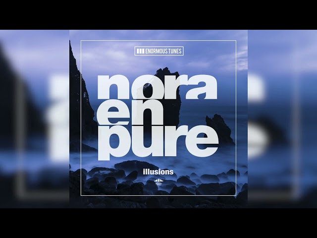 Nora En Pure - Illusions