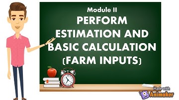 Perform Estimation | Farm Inputs | Module 2