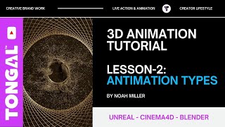Unreal Cinema4D Blender Animation Tutorial - Lesson 2: Animation Types