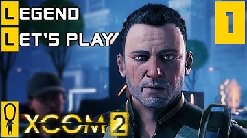 XCOM 2 - Part 1 - First Class of XCOM 2! - Let