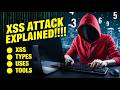 Mastering XSS Attacks: Tools &amp; Techniques