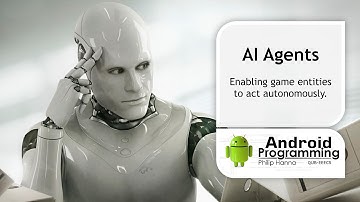 Android Game Development – Week 10 – AI Agents