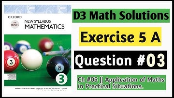 Exercise 5a Question no 3 D3 Maths Book 3 New Syllabus|| Chapter 5 || Olevels -Alevels Maths  NSM
