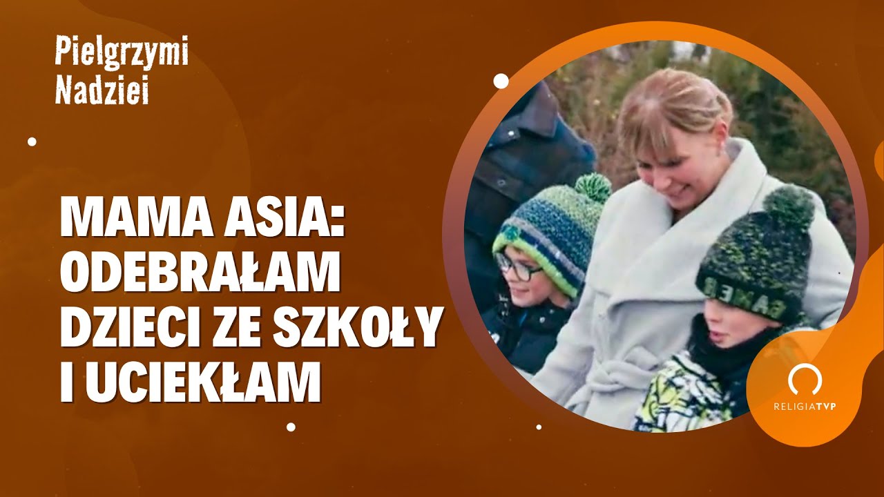 Pielgrzymi Nadziei - Asia - historia (nie) samotnej matki