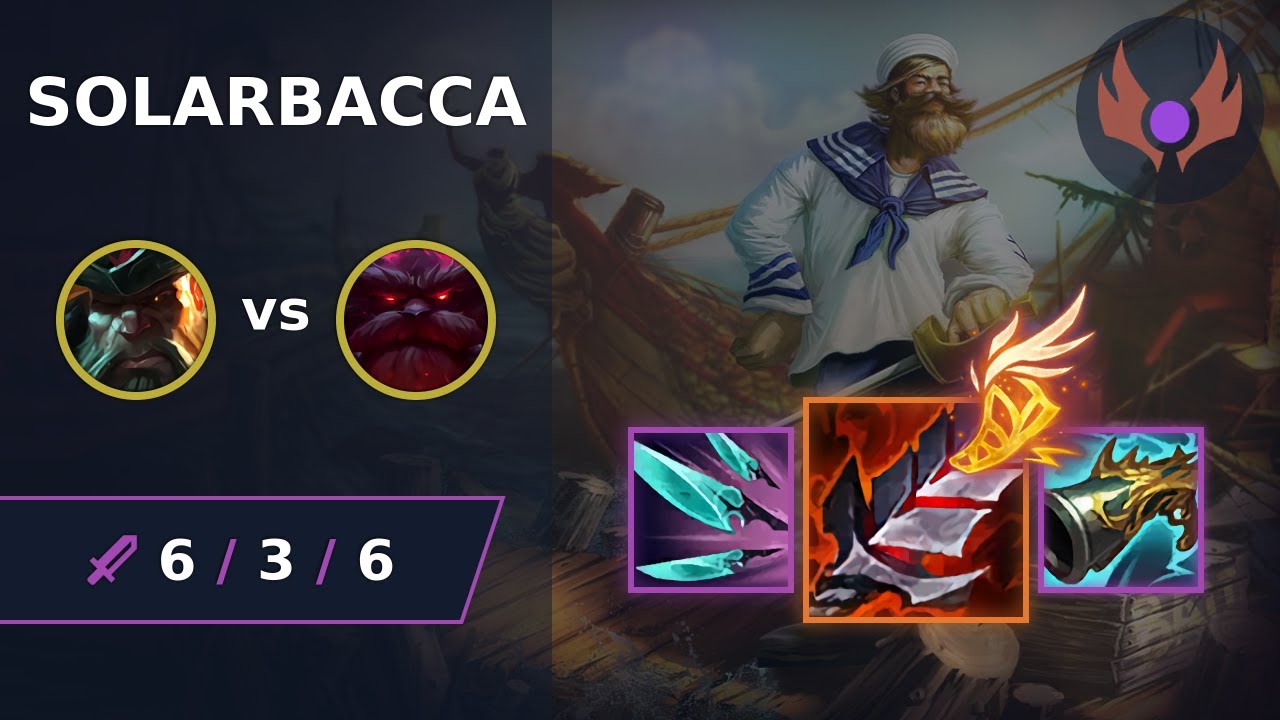 [ solarbacca ] Gangplank TOP vs Ornn | EUW MASTER | LOL Season 2024 ...