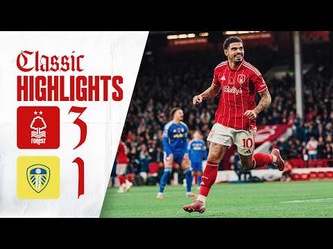 Ibrahim Sangaré's First Forest Goal! 🎯 | Nottingham Forest 3-1 Leeds United | Classic Highlights 🎬