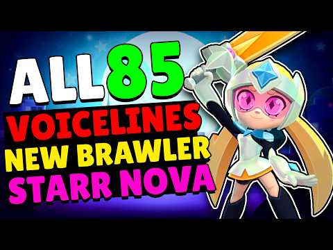 All 85 Starr Nova Voicelines | New Mythic Brawler #brawlstars