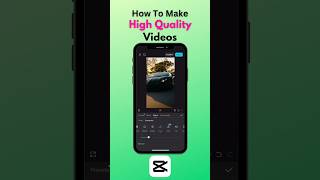 Make high quality videos when editing in CapCut Mobile!🔥 #editingtips #capcut #capcutmobile #edit
