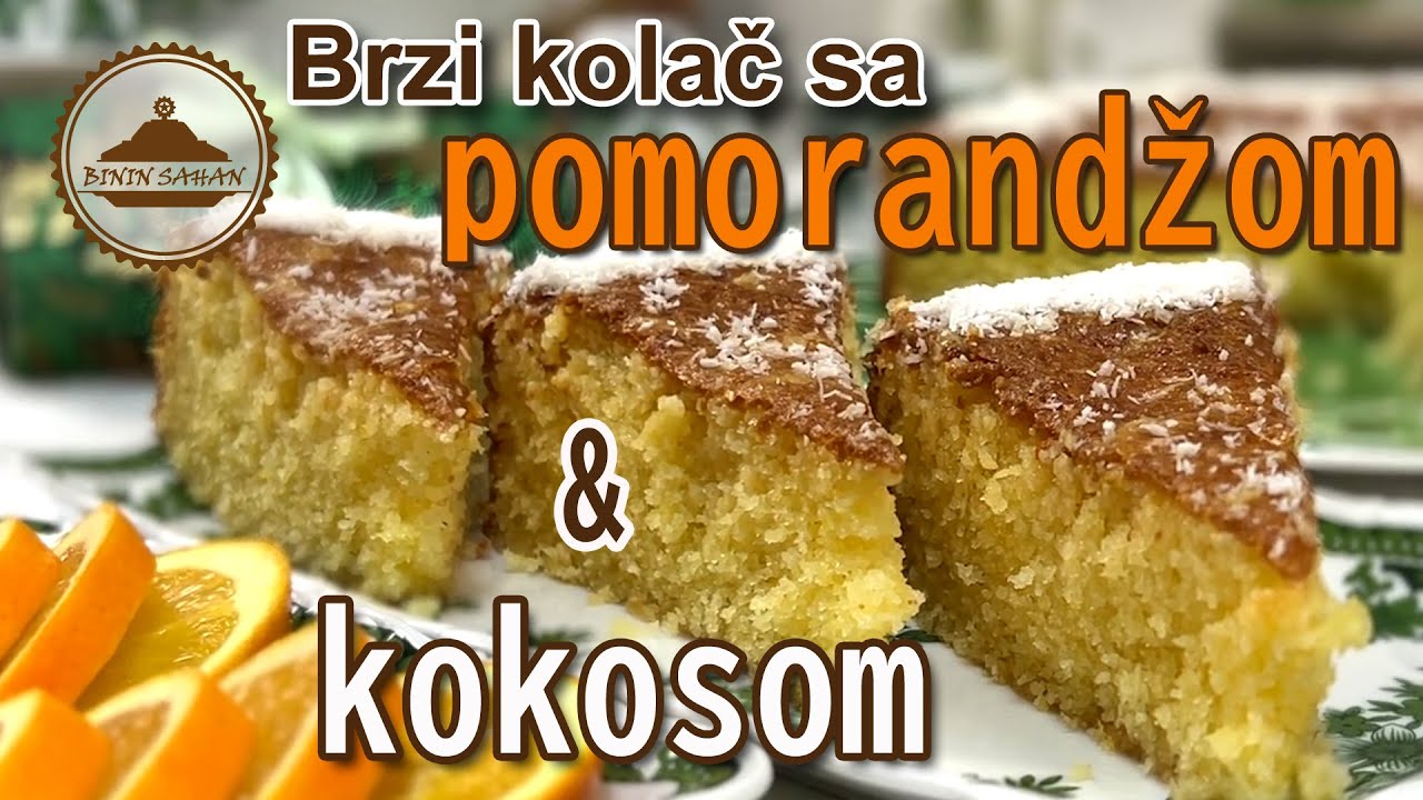 Brzi kolač sa kokosom i pomorandžom / Binin Sahan