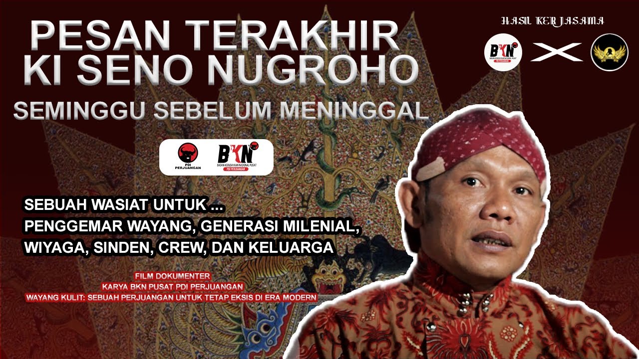 FILM DOKUMENTER ALM. KI SENO NUGROHO DAN PESAN TERAKHIR