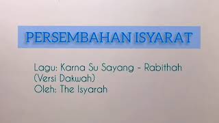 Rabithah - Karna Su Sayang: Versi Dakwah (Versi Bahasa Isyarat Malaysia)