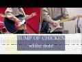 【ギター弾いてみた(Tab付き)】white note/ BUMP OF CHICKEN