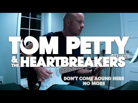 Tom Petty and the Heartbreakers - Don't Come Around Here ...