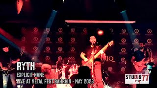 RYTH - EXPLICIT NAME (Live! At Metal Fest Bahrain)