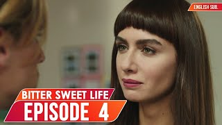 Bitter Sweet Life - Episode 4 English Subtitles Hayat Bazen Tatlidir