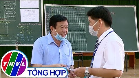 Ông Bùi Văn Nghiêm thăm các điểm thi tại huyện Vũng Liêm