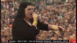 Gossip - Get A Job - Live at Roskilde Festival, Denmark