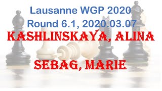 Kashlinskaya, Alina - Sebag, Marie, Lausanne WGP 2020, Round 6.1