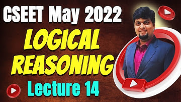 FREE CSEET Logical Reasoning Online Classes for May 2022 | FREE CSEET Online Classes | Lecture 14