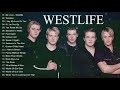 WESTLIFE S TOP Best SONGs Ever SONG LIST Of WESTLIFE 
