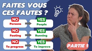 60 erreurs à ne surtout pas faire en anglais ! - partie 1