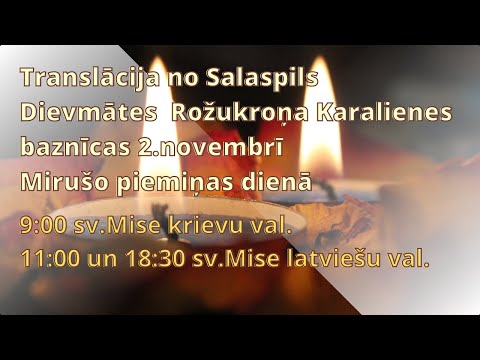 Dievkalpojumu tiešraides 2. novembrī no Salaspils katoļu baznīcas.