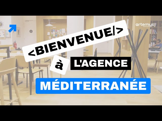 Focus sur notre agence Artemys Méditerranée