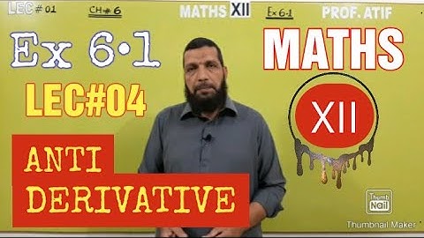 XII MATHS | EX 6.1 | LEC#04 | SIR ATIF NAWAZ | MATHONICS
