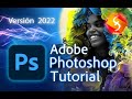 Photoshop - Tutorial para Principiantes en 13 MINUTOS! [ ver. 2022 ]