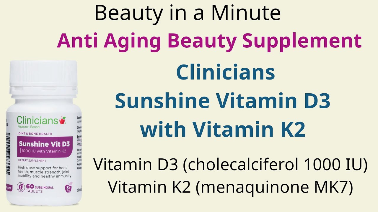 Clinicians Sunshine Vitamin D3 K2 Anti Aging Beauty Supplement YouTube