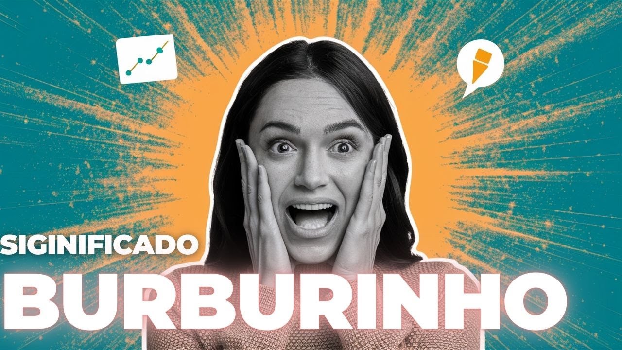 Qual Significado de Burburinho? Qual Definição de Burburinho? Sinônimo ...