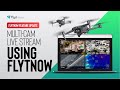 Multi Cam Live Feed From Drones Using FlytNow