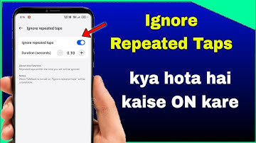 Ignore Repeated Taps Kya Hota hai | How To Use Ignore Repeated Taps | how to on