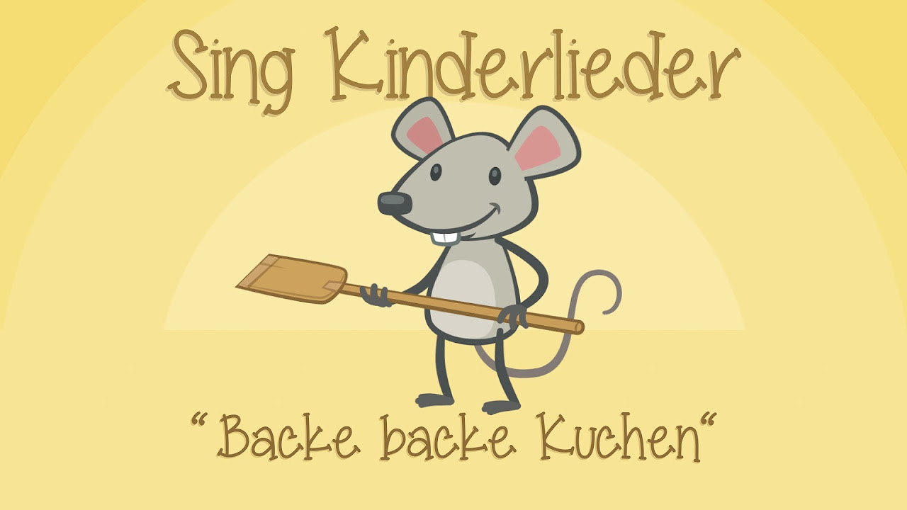 Backe backe Kuchen   Kinderlieder zum Mitsingen  Sing Kinderlieder