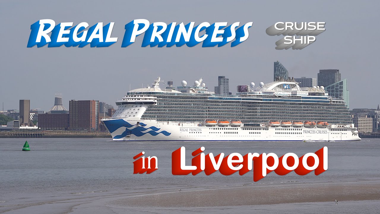 Regal Princess Sail Away / Liverpool Waterfront / Ferry Cross the Mersey / May 2025