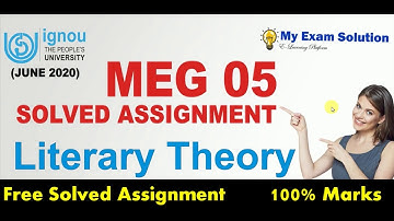 MEG 05 Literary Theory | Solved Assignment 2019-2020 June