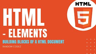 HTML Tutorial - 11 - Elements